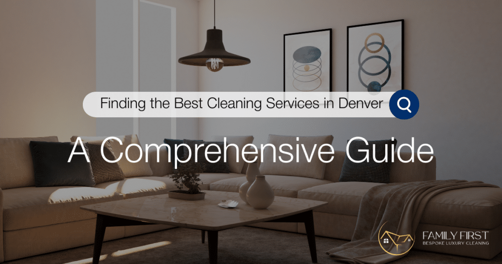 Best Cleaning Services in Denver